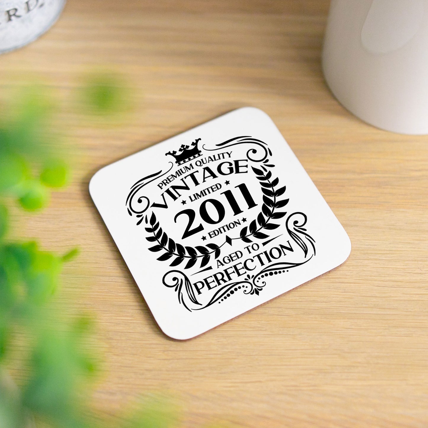 Personalised Vintage 2011 Mug and/or Coaster  - Always Looking Good - Printed Coaster On Its Own  