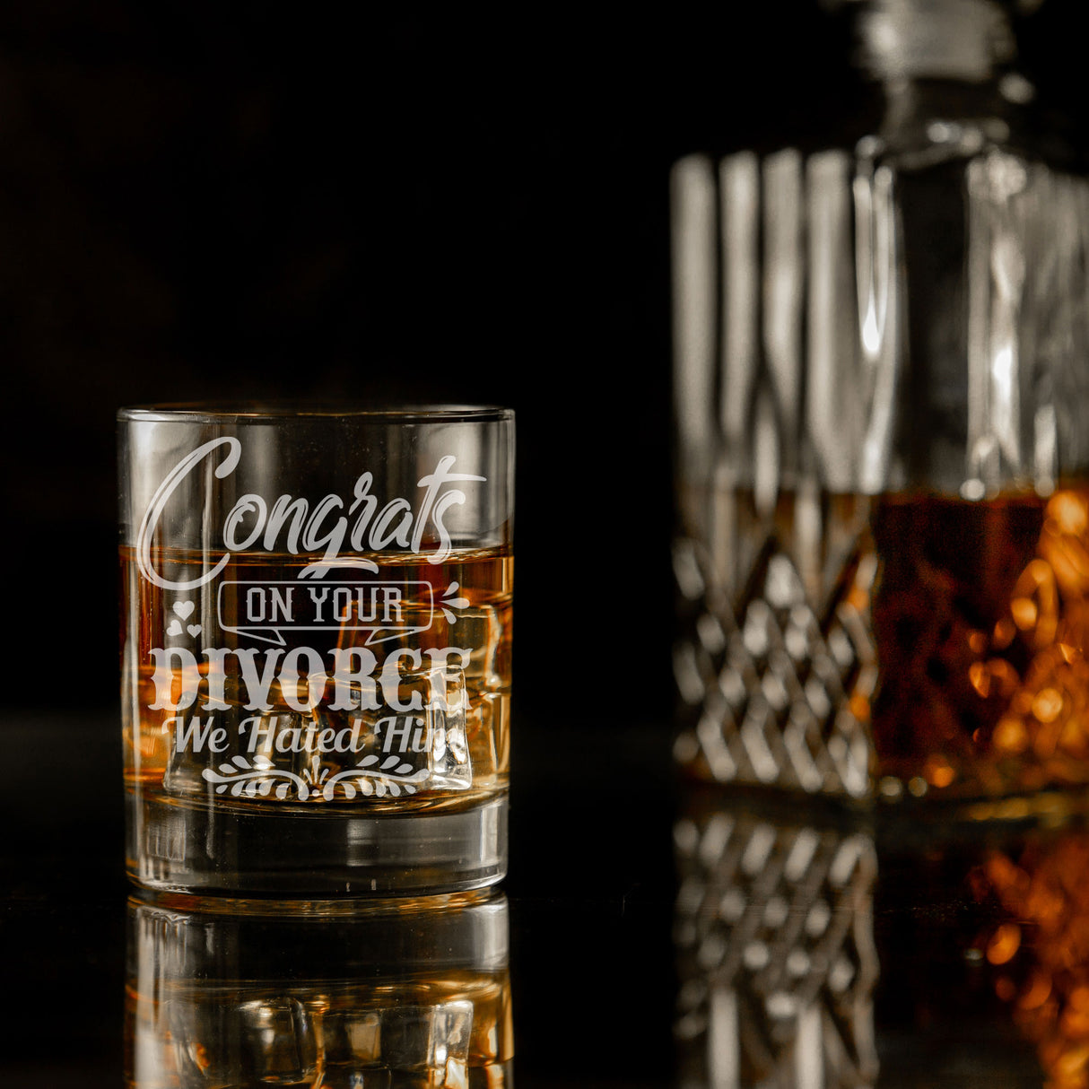 Congrats On Your Divorce We Hated Him Engraved Whisky Glass - Always Looking Good -