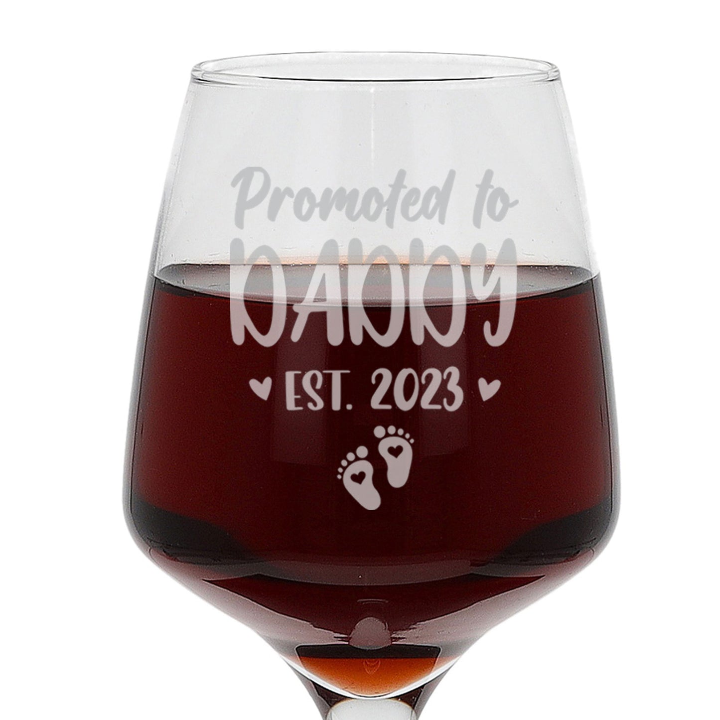 Promoted To Daddy Engraved Wine Glass  - Always Looking Good -   