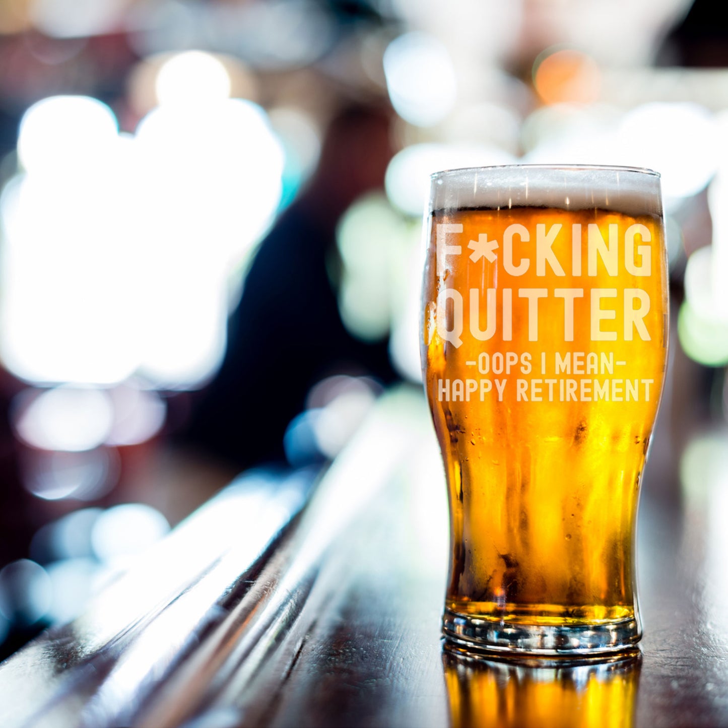 Engraved "F*cking Quitter, Oops I mean Happy Retirement" Beer Glass and/or Coaster Novelty Gift  - Always Looking Good -   