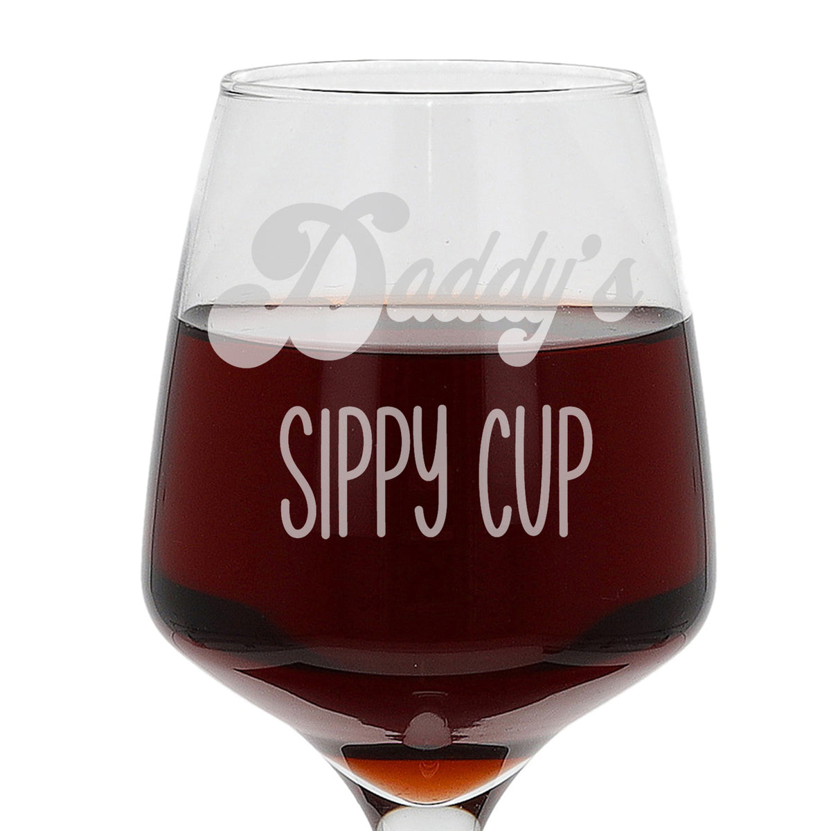 Daddy's Sippy Cup Large Engraved Wine Glass Birthday Gift for Dad