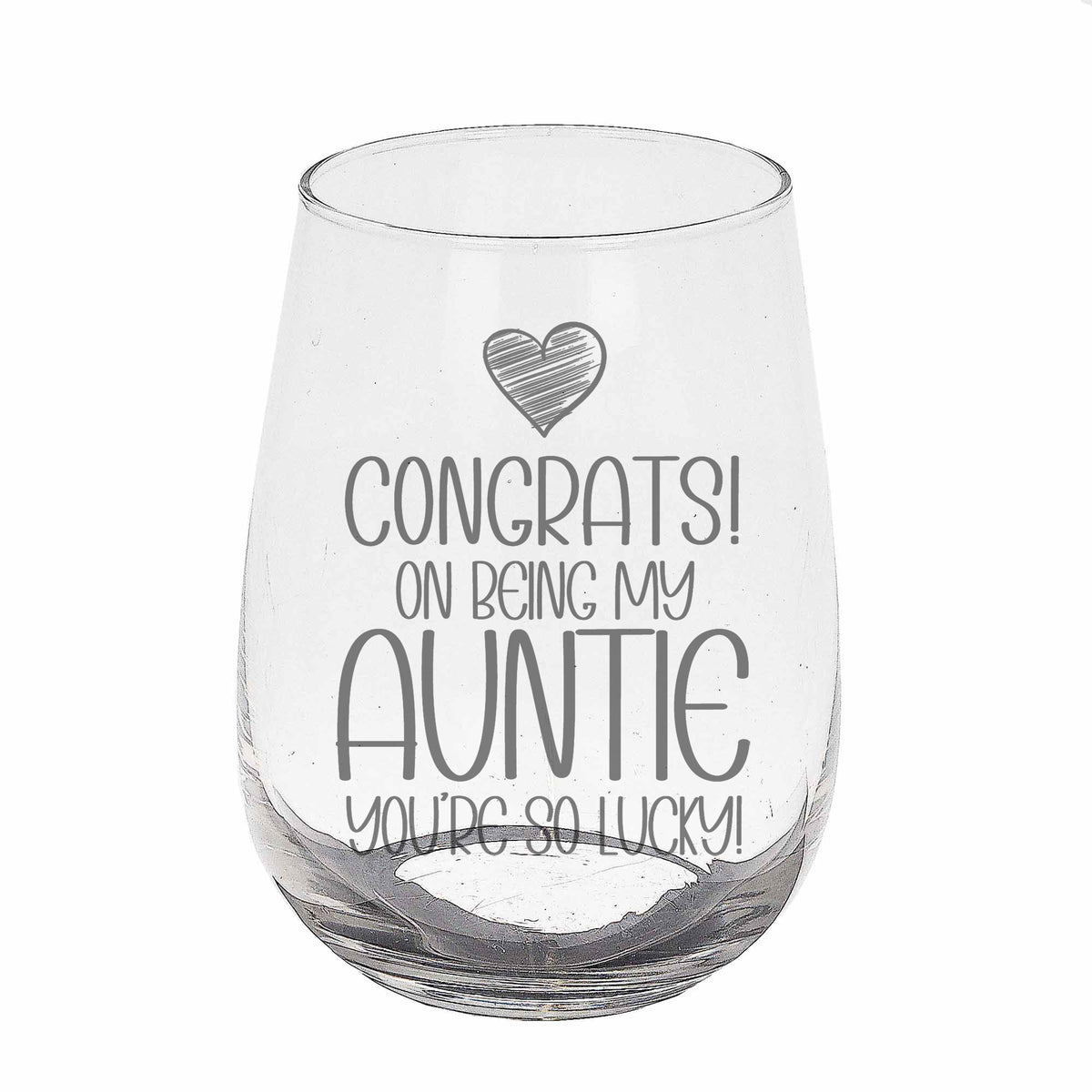Congrats on Being my Aunt Engraved Stemless Gin Glass Birthday Gift for Auntie