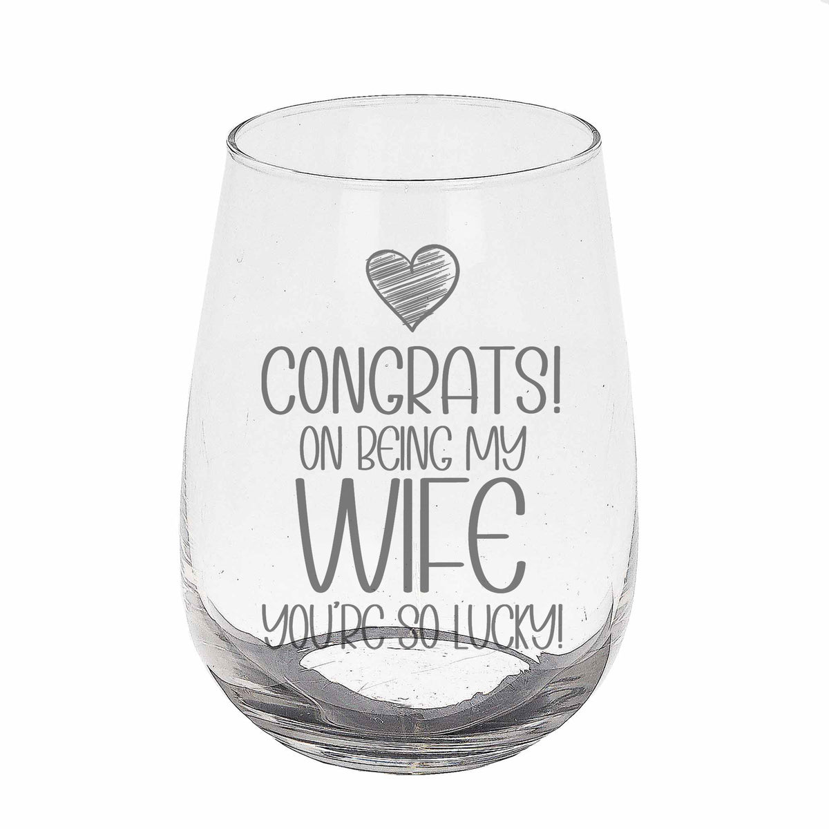 Congrats on Being my Wife Engraved Stemless Gin Glass Birthday Gift for Wife