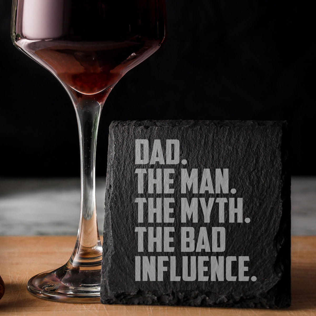 Dad The Man The Myth The Bad Influence Engraved Slate Coaster Birthday Gift
