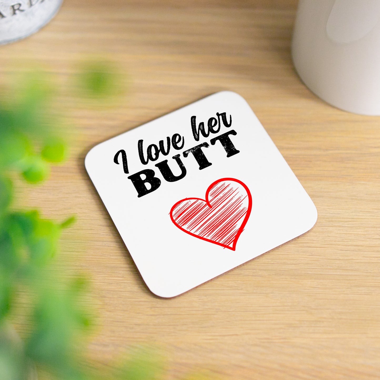 I Love His Beard / Her Butt Mug and/or Coaster Gift - Always Looking Good - I Love Her Butt Coaster Only