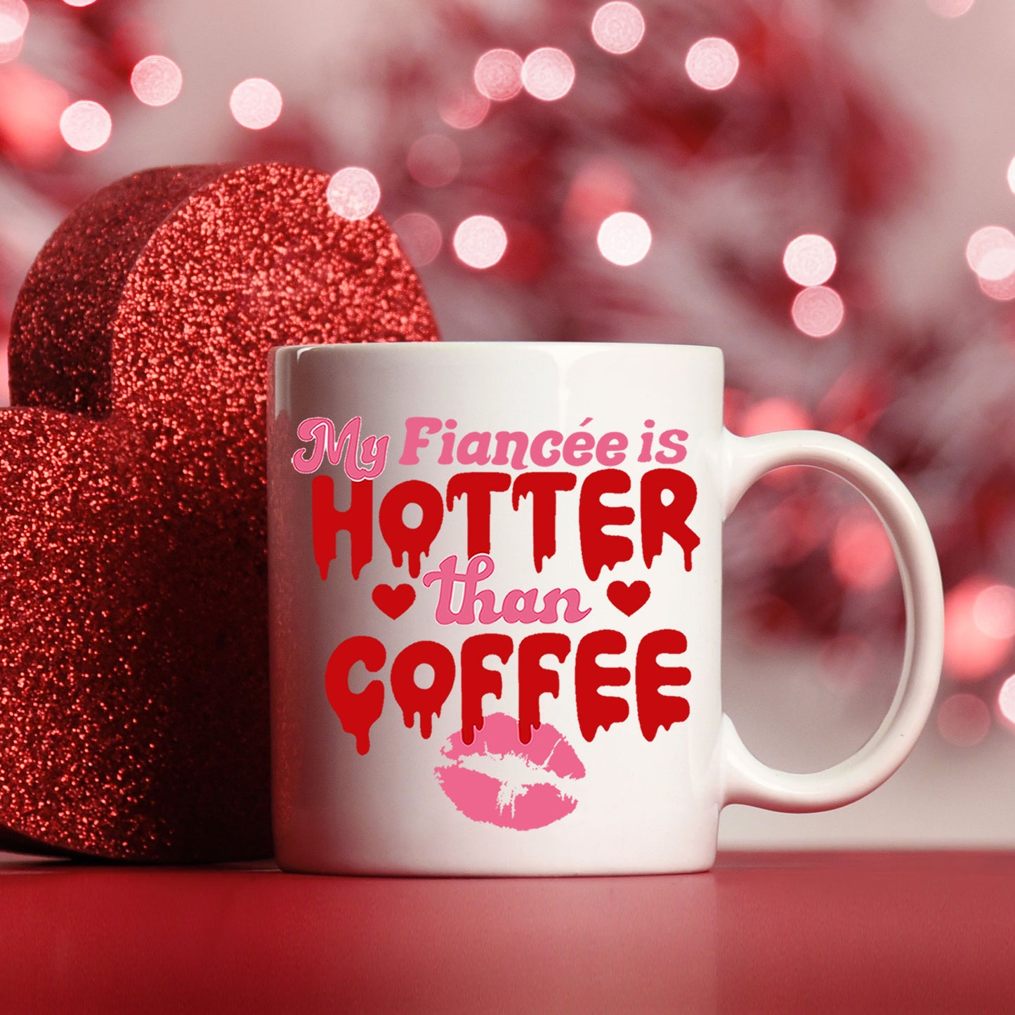 My Fiancé/Fiancée Is Hotter Than Coffee Mug and/or Coaster Gift - Always Looking Good - Fiancée Mug On Its Own