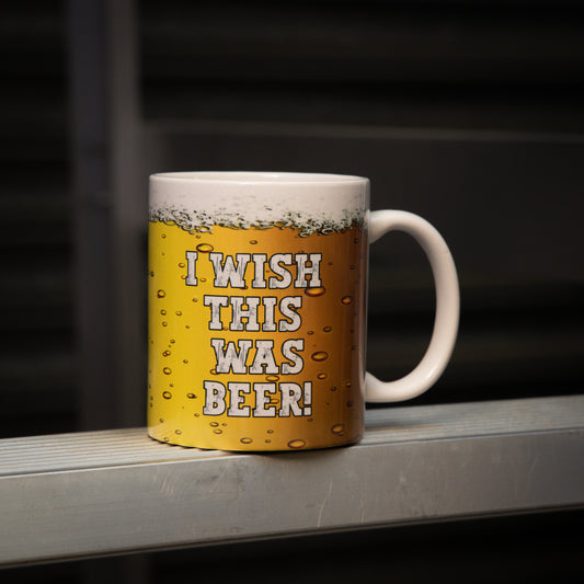 I Wish This Was Beer Mug - Always Looking Good -