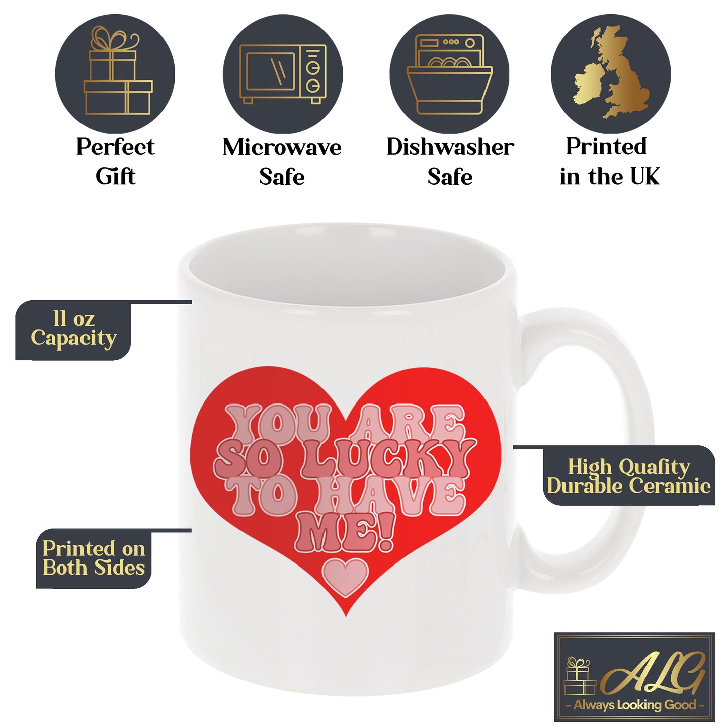 You Are So Lucky To Have Me Mug and/or Coaster Gift  - Always Looking Good -   