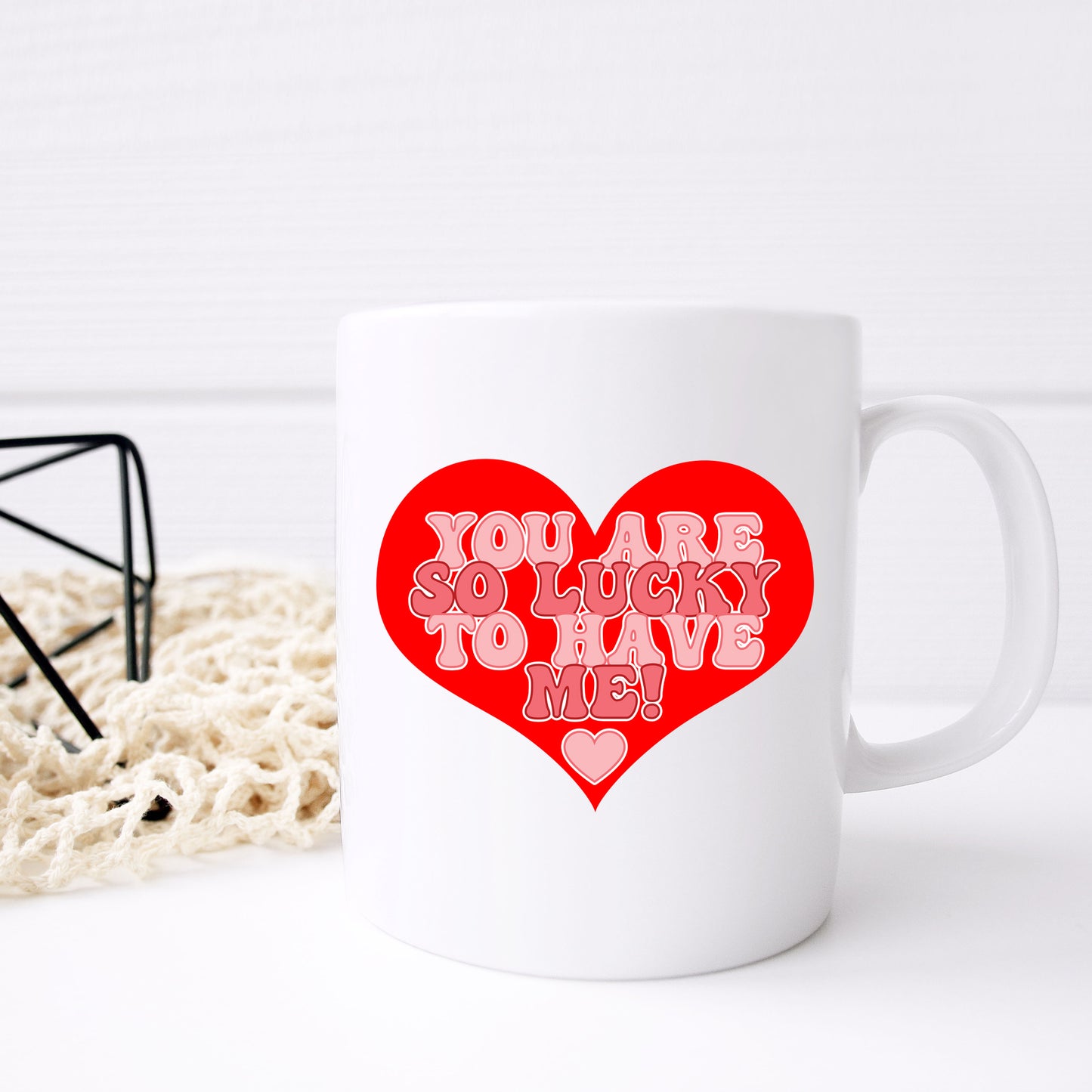 You Are So Lucky To Have Me Mug and/or Coaster Gift  - Always Looking Good -   