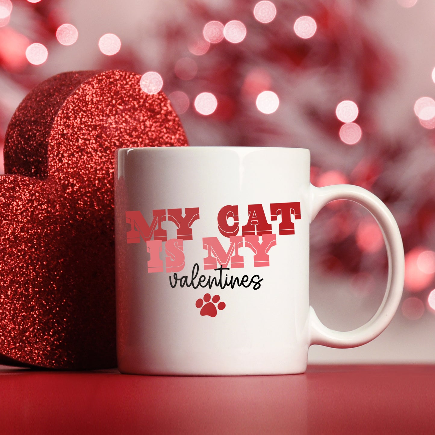 My Cat Is My Valentines Mug and/or Coaster Gift  - Always Looking Good - Mug On Its Own  