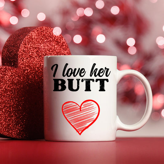 I Love His Beard / Her Butt Mug and/or Coaster Gift - Always Looking Good - I Love Her Butt Mug Only
