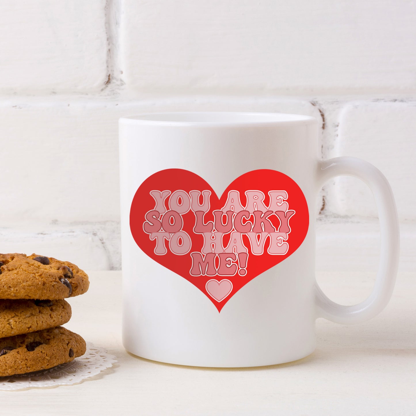 You Are So Lucky To Have Me Mug and/or Coaster Gift  - Always Looking Good -   