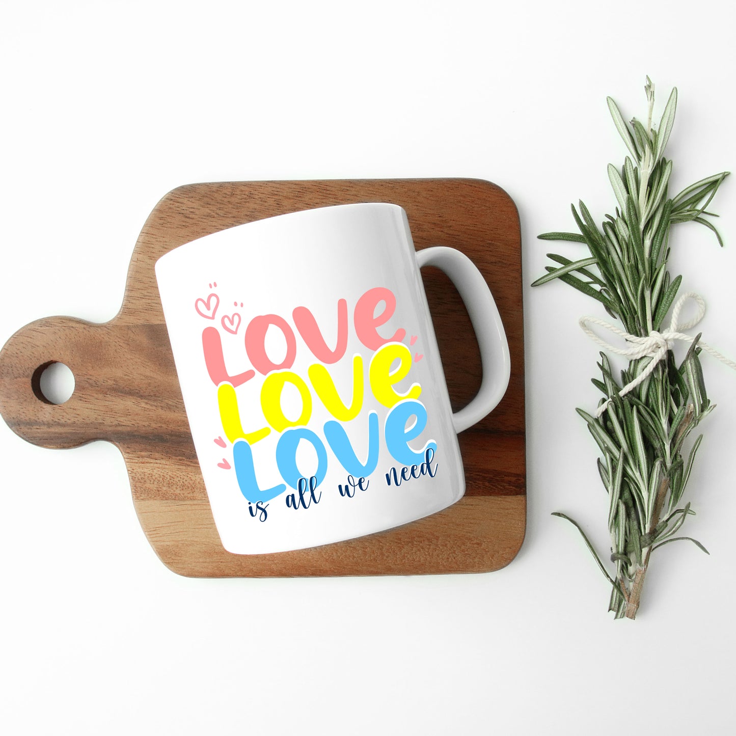 Love Is All We Need Mug and/or Coaster Gift  - Always Looking Good -   