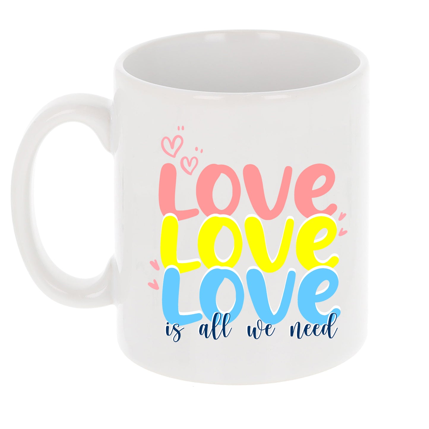 Love Is All We Need Mug and/or Coaster Gift - Always Looking Good -