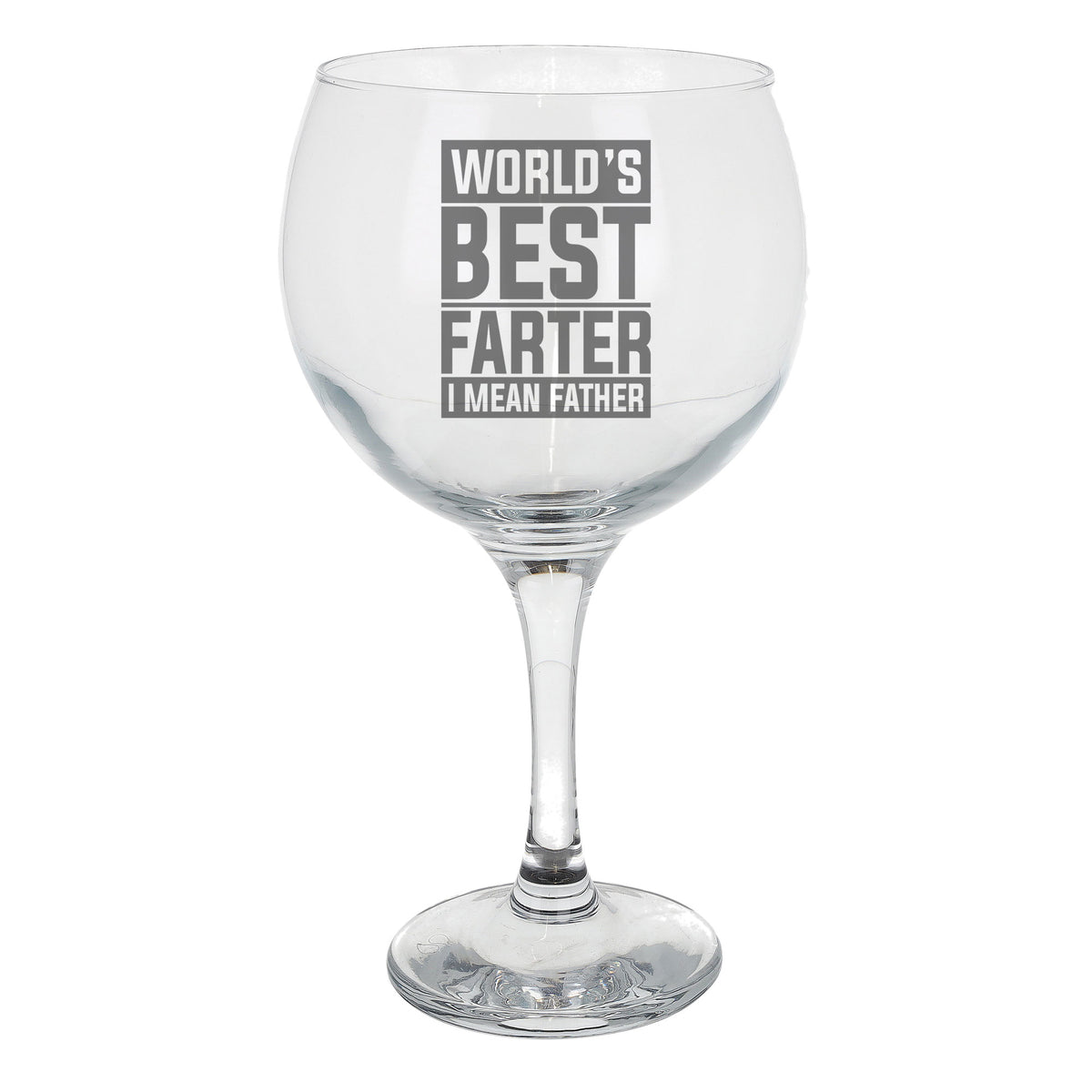 Best Farter I Mean Father Engraved Goblet Gin Glass – Funny Gift for Dad