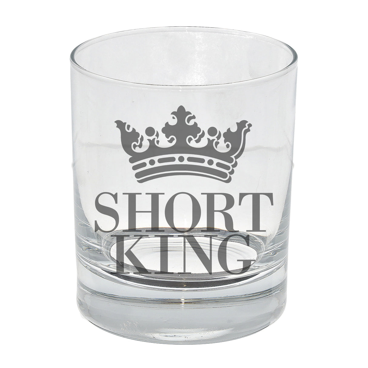 Short King Engraved Whisky Glass - Always Looking Good -