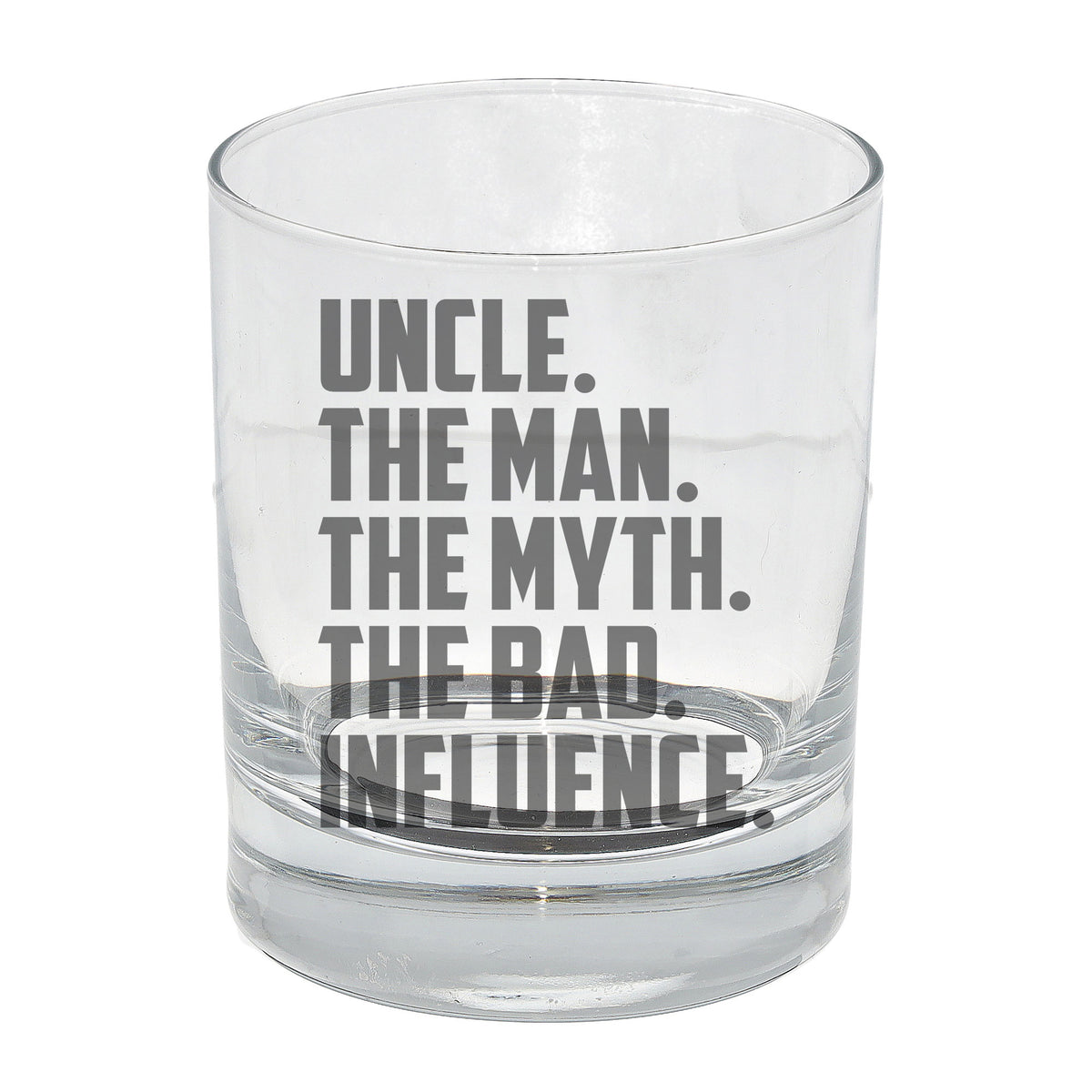 Uncle, The Man, The Myth, The Bad Influence Engraved Whisky Glass and/or Coaster Set - Always Looking Good -