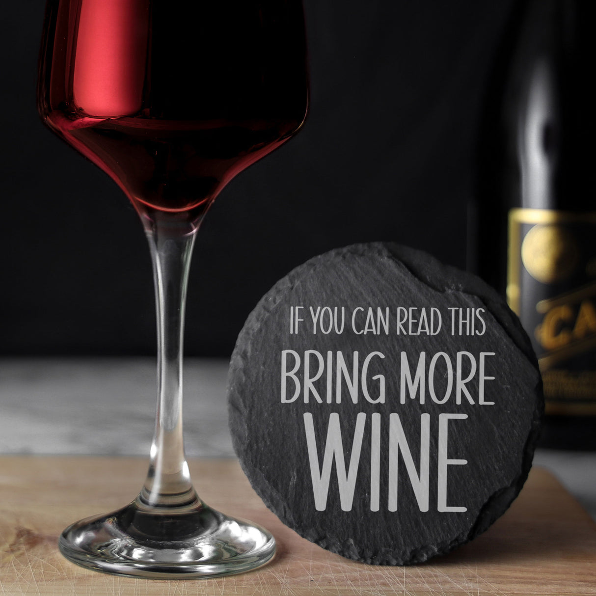 Engraved Slate Coaster Bring More Drink - Always Looking Good -