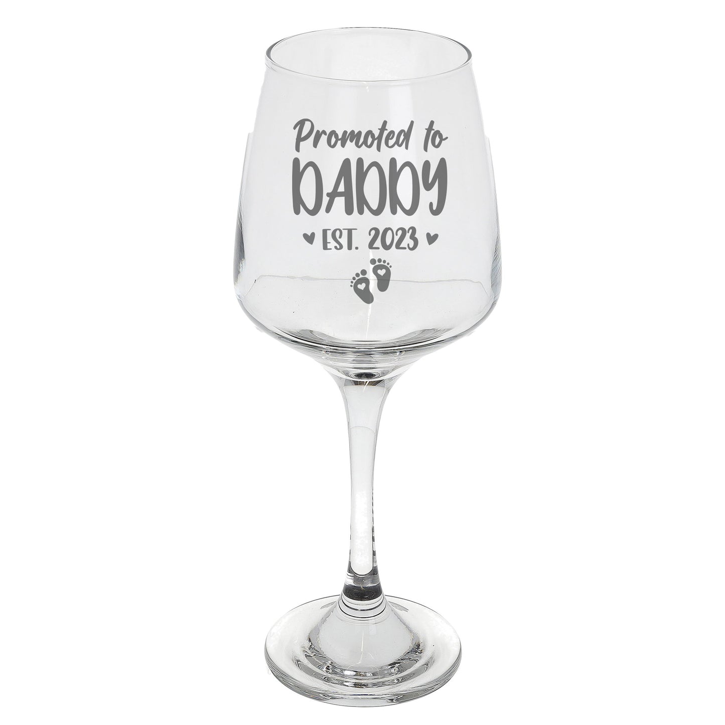 Promoted To Daddy Engraved Wine Glass  - Always Looking Good -   