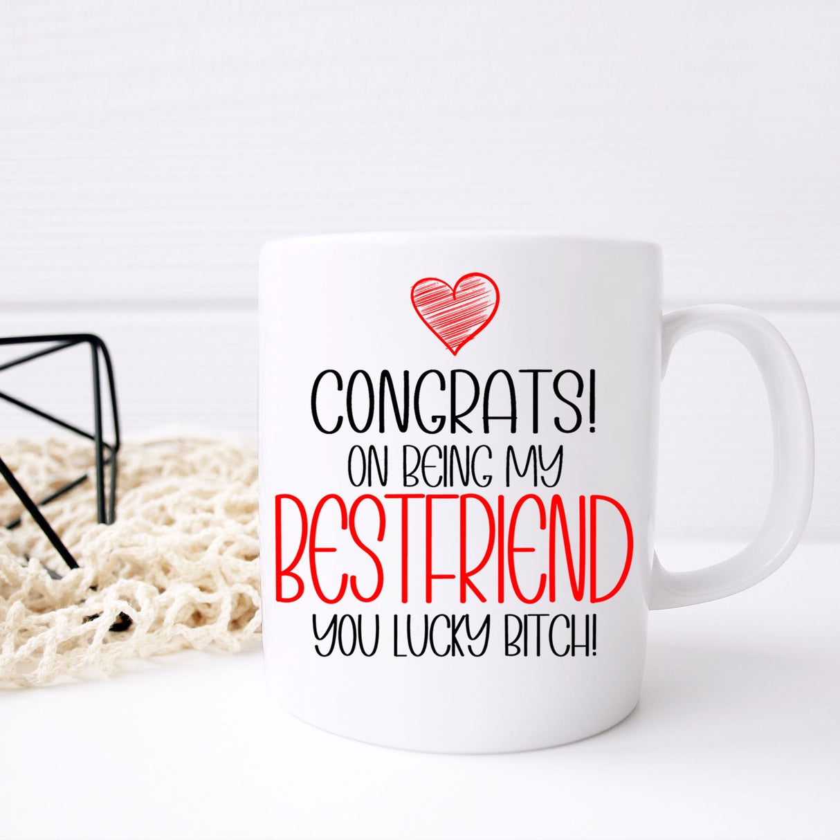 Congrats On Being My Best Friend Mug and/or Coaster Gift - Always Looking Good -