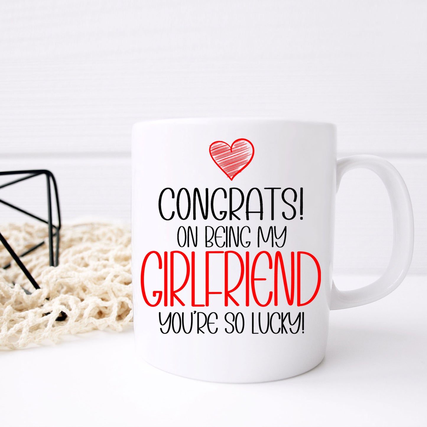 Congrats On Being My Girlfriend Mug and/or Coaster Gift - Always Looking Good -