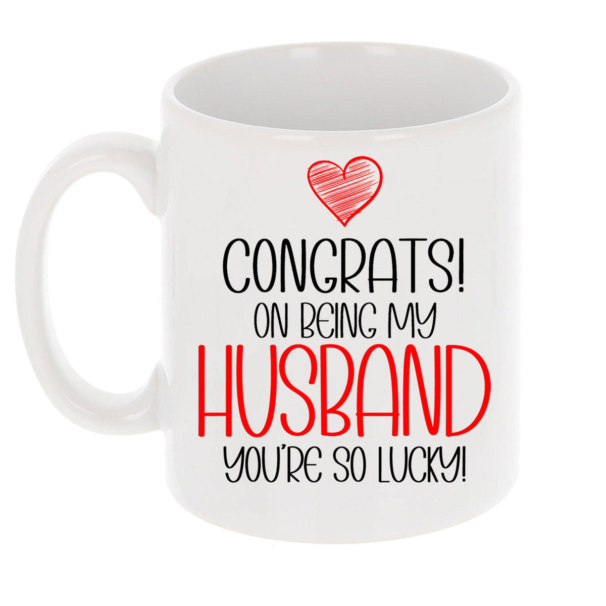 Congrats On Being My Husband Mug and/or Coaster Gift - Always Looking Good -