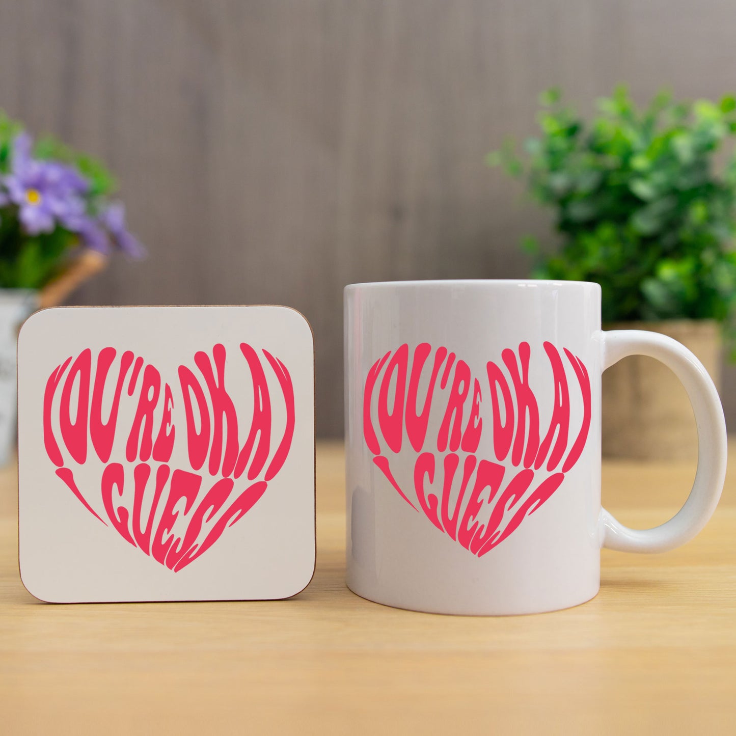 You're Okay I Guess Mug and/or Coaster Gift  - Always Looking Good - Mug & Coaster Set  