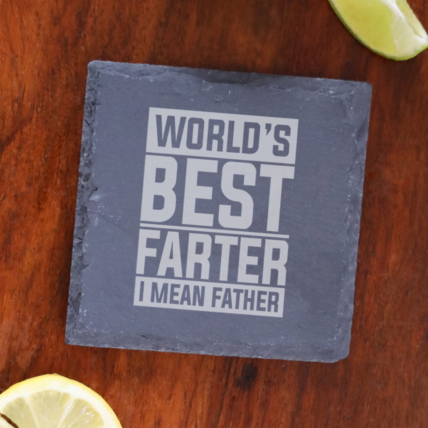 "Worlds Best Farter I Mean Father" Novelty Engraved Wine Glass and/or Coaster Set  - Always Looking Good - Square Coaster Only Square Design 