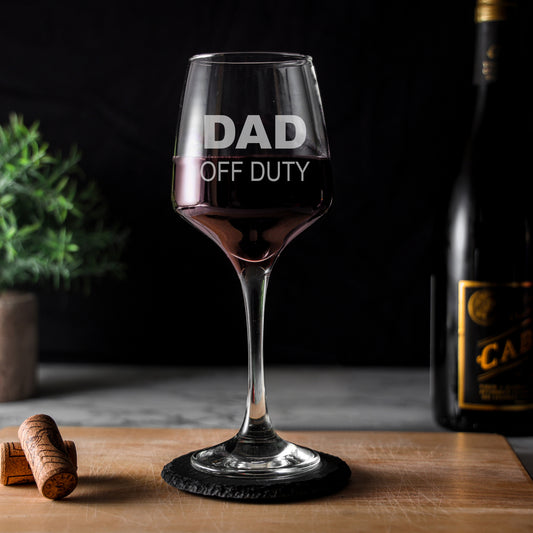 Engraved "Dad Off Duty" Novelty Wine Glass and/or Coaster Set  - Always Looking Good -   