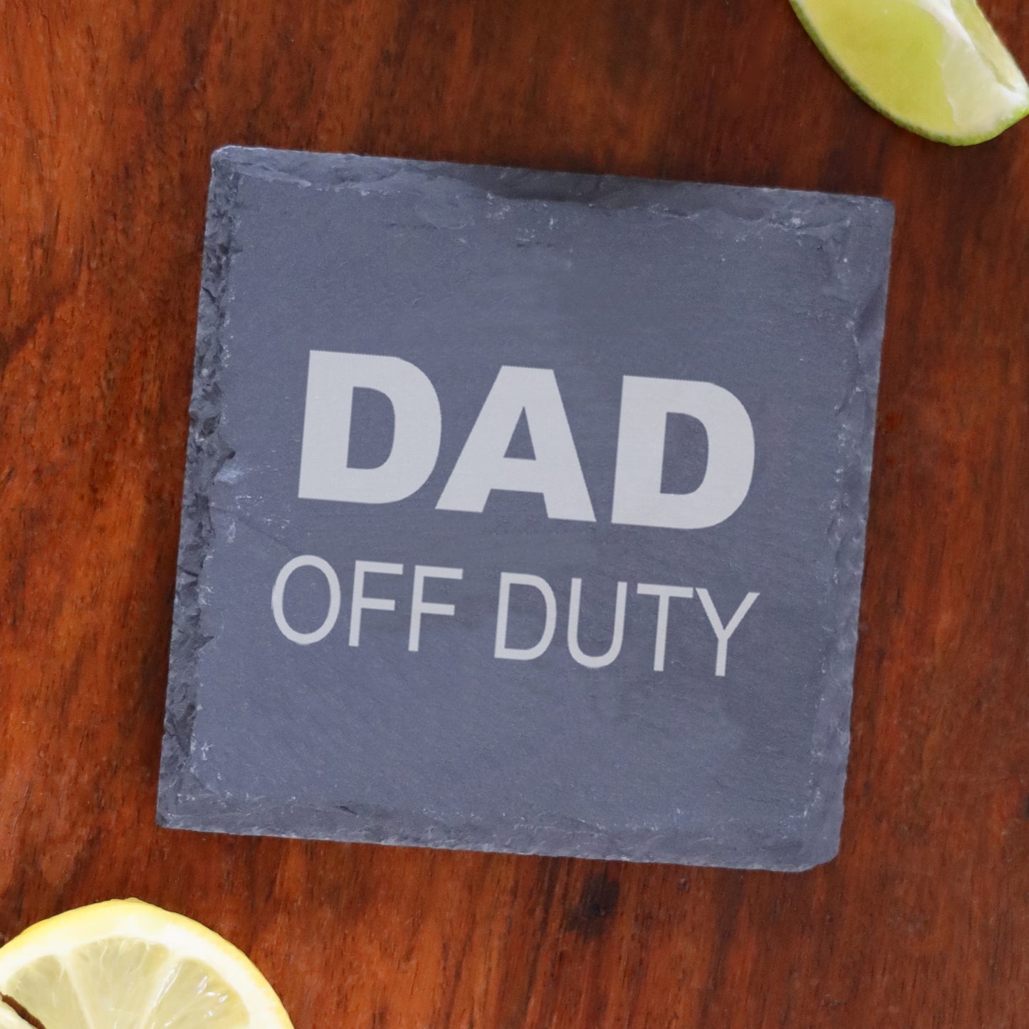 Engraved "Dad Off Duty" Novelty Whisky Glass and/or Coaster Set  - Always Looking Good - Square Coaster Only  