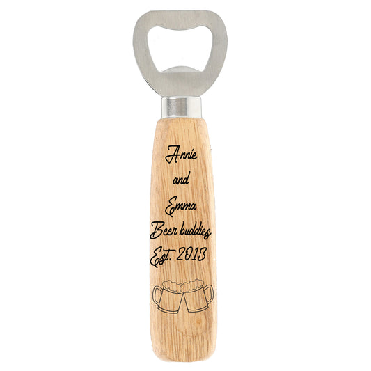 Personalised Engraved Wooden Bottle Opener Beer Buddies Keepsake Gift - Always Looking Good -