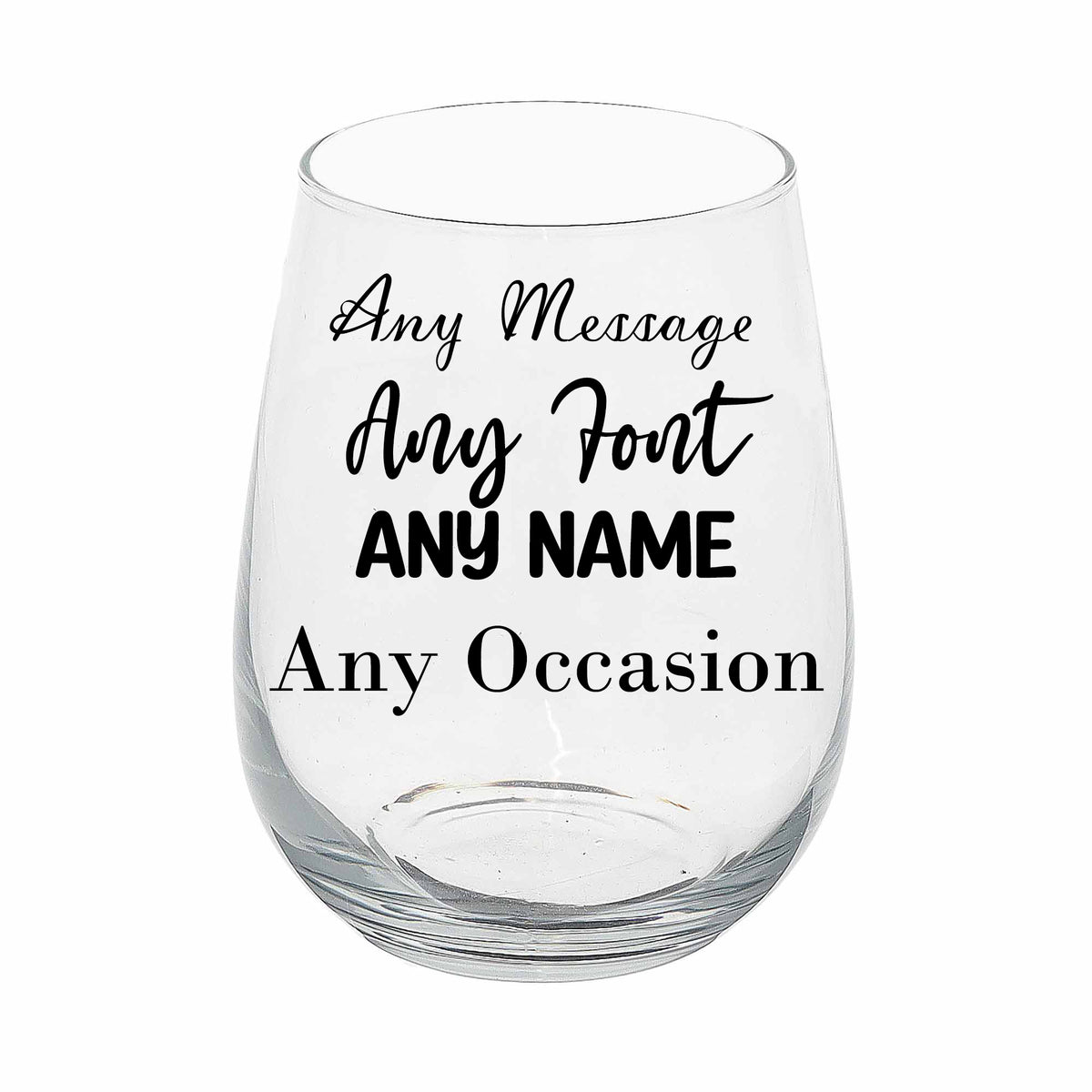 Create Your Own Stemless Personalised Engraved Stemless Wine Glass - Always Looking Good -