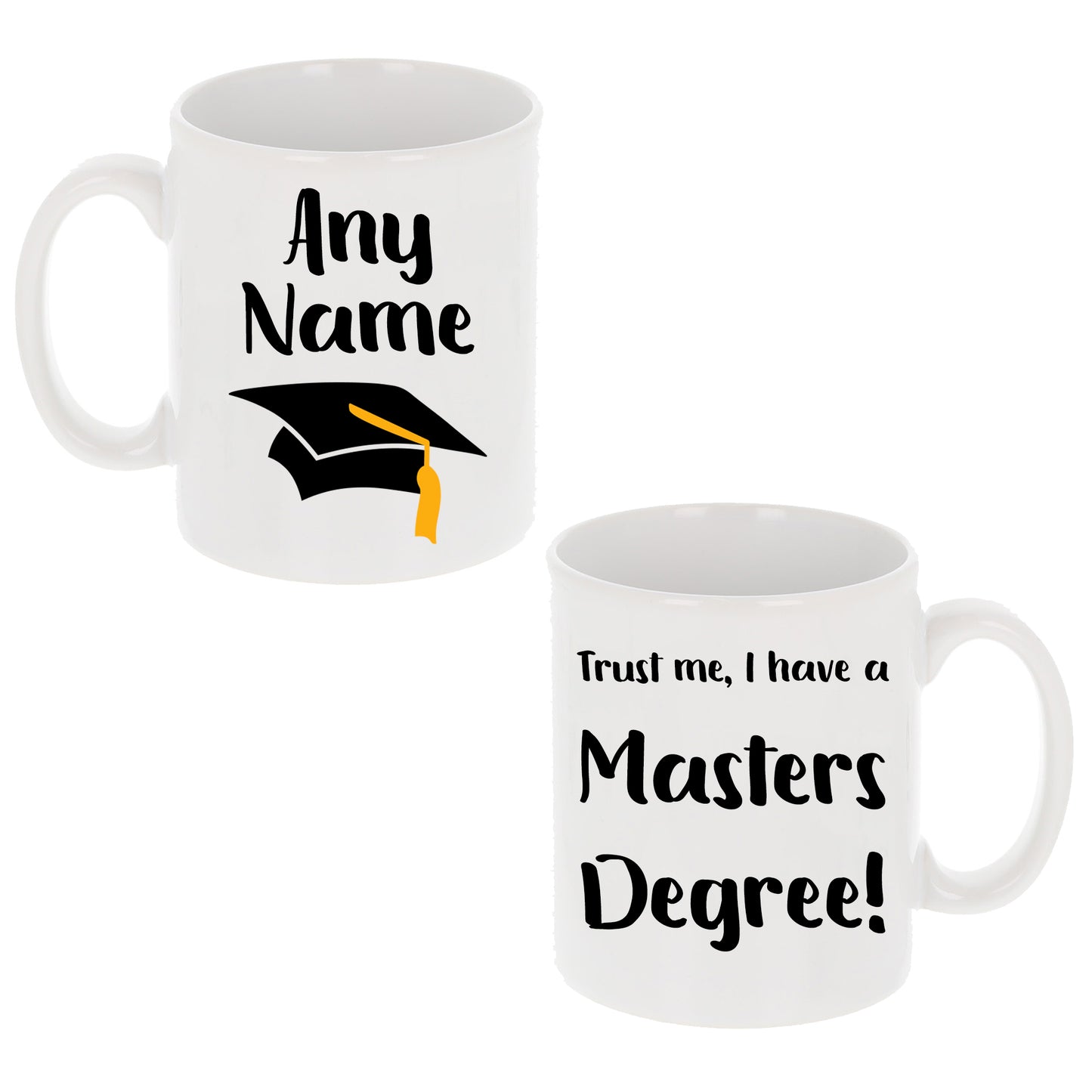 Personalised 'Trust me, I have a masters degree' Mug and Coaster Graduation Present - Always Looking Good -