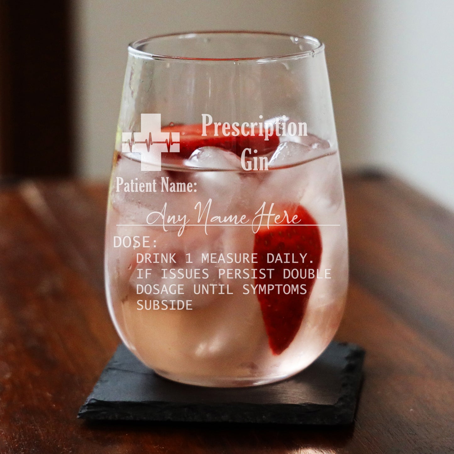 Personalised Engraved Prescription Stemless Gin Glass  - Always Looking Good -   