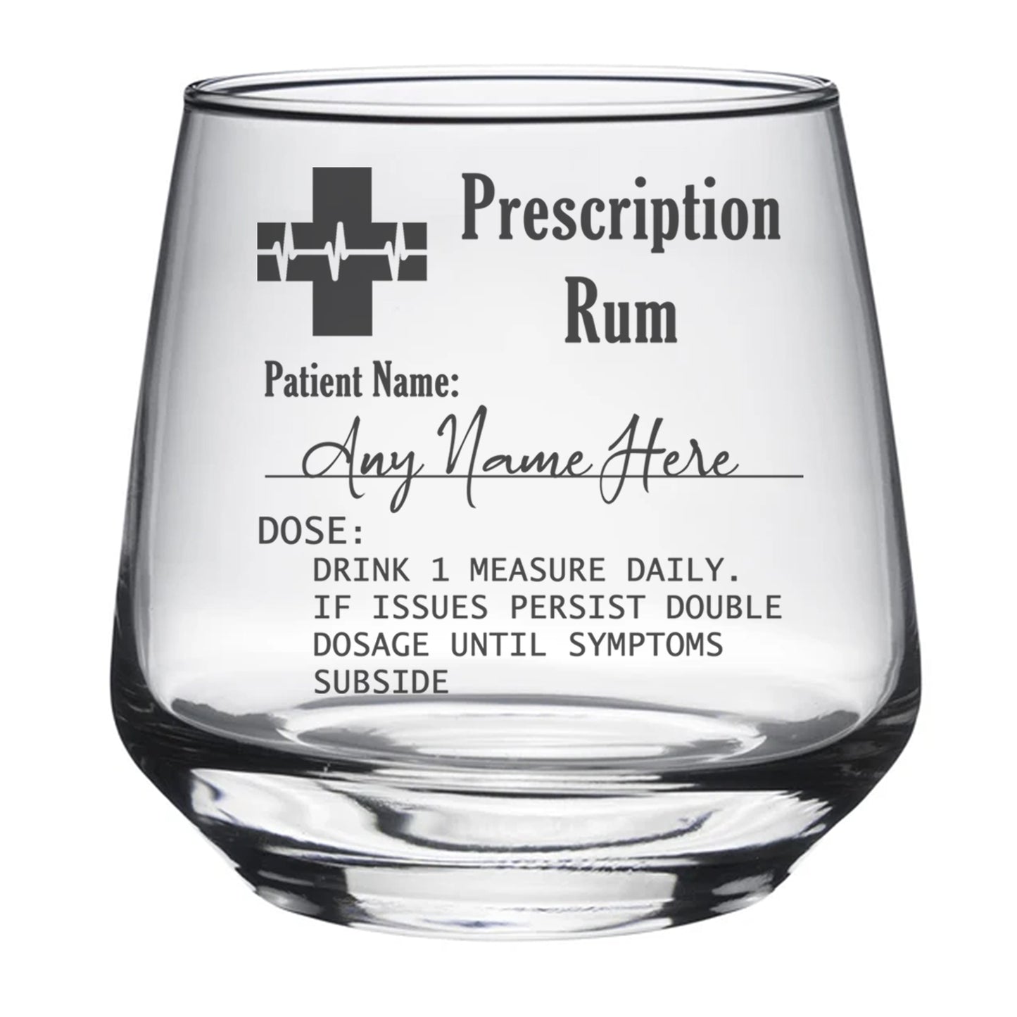 Personalised Prescription Rum Engraved Glass  - Always Looking Good -   