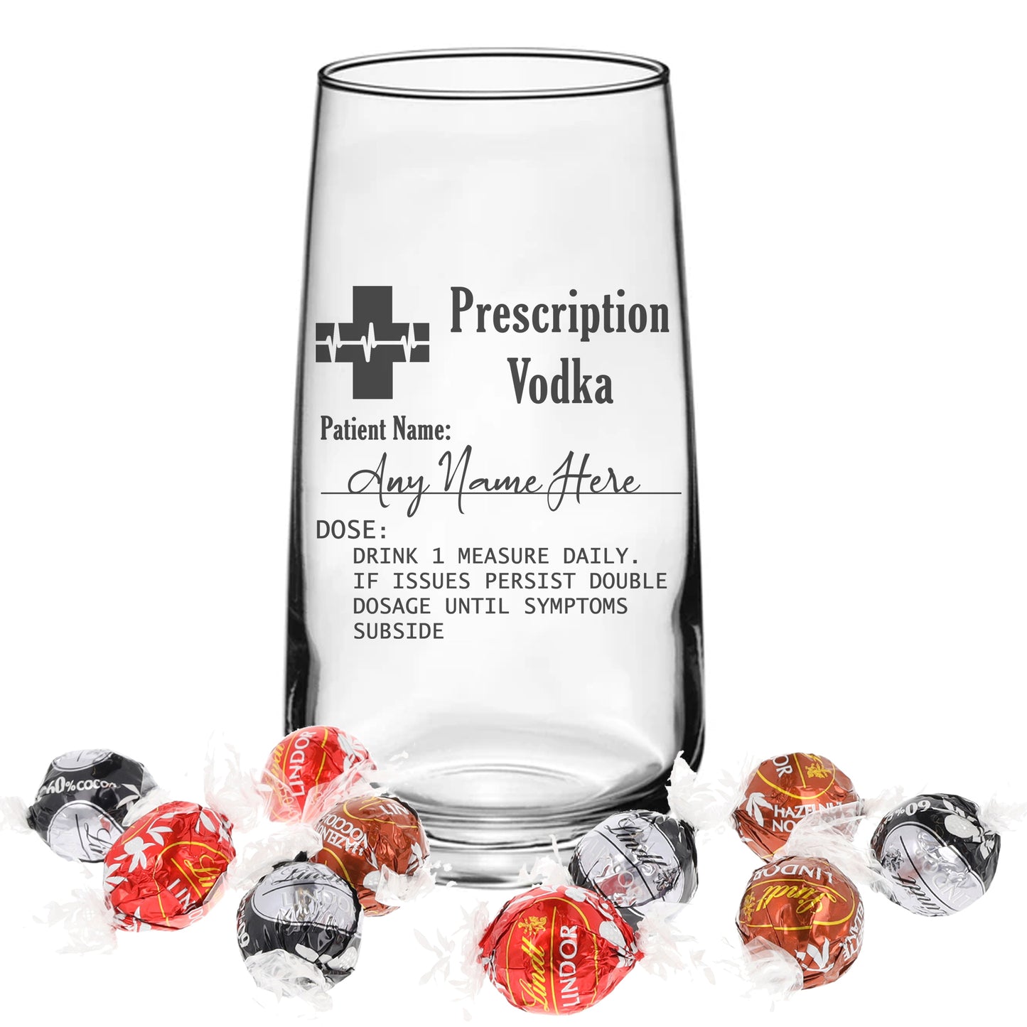 Personalised Engraved Prescription Vodka Glass with any Name - Always Looking Good - Filled with Lindt Chocolates Large Tallo