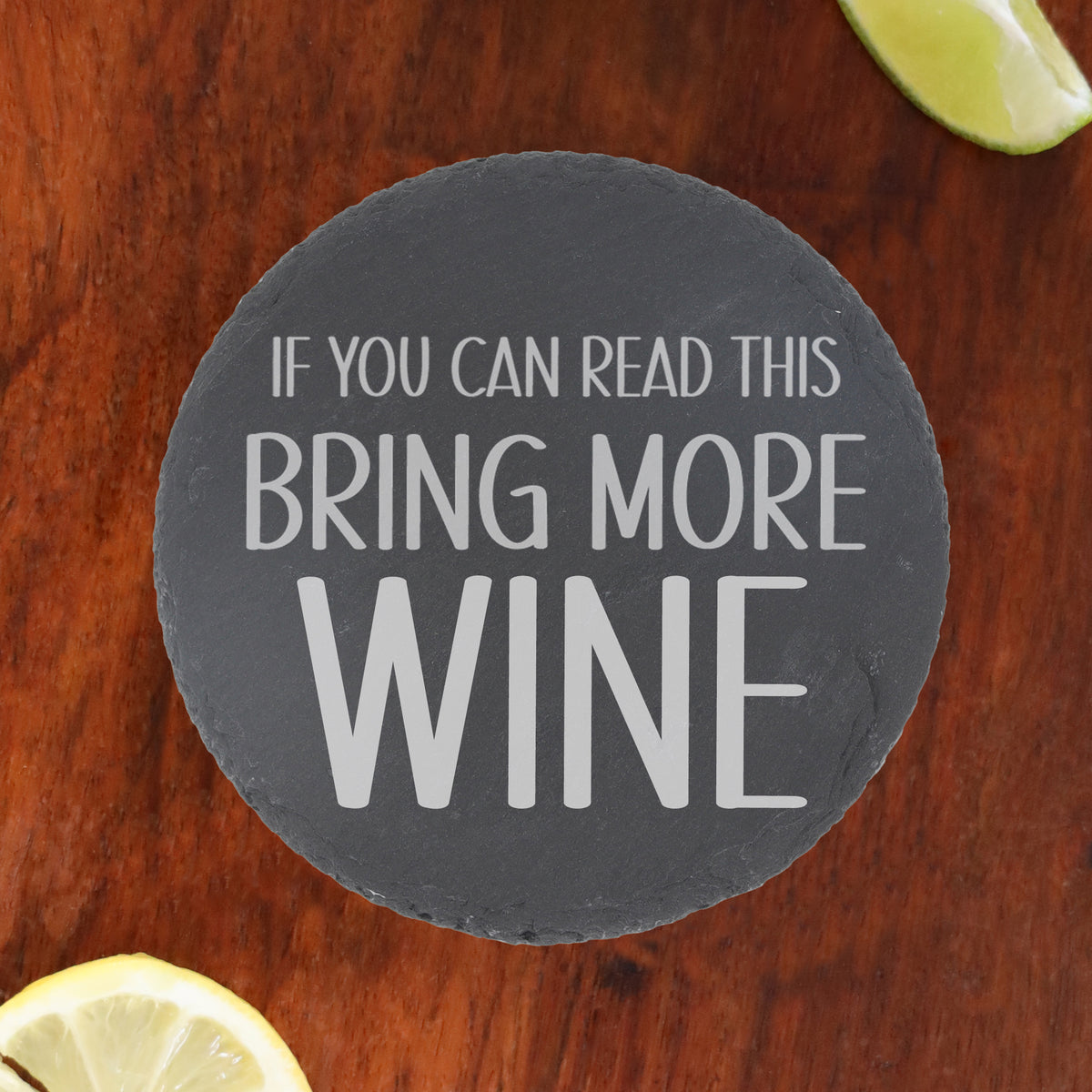 Engraved Wine Glass Gift for Teachers | Teacher Gift End of Term Wine Glass and/or Coaster Set - Always Looking Good - Round Coaster Only