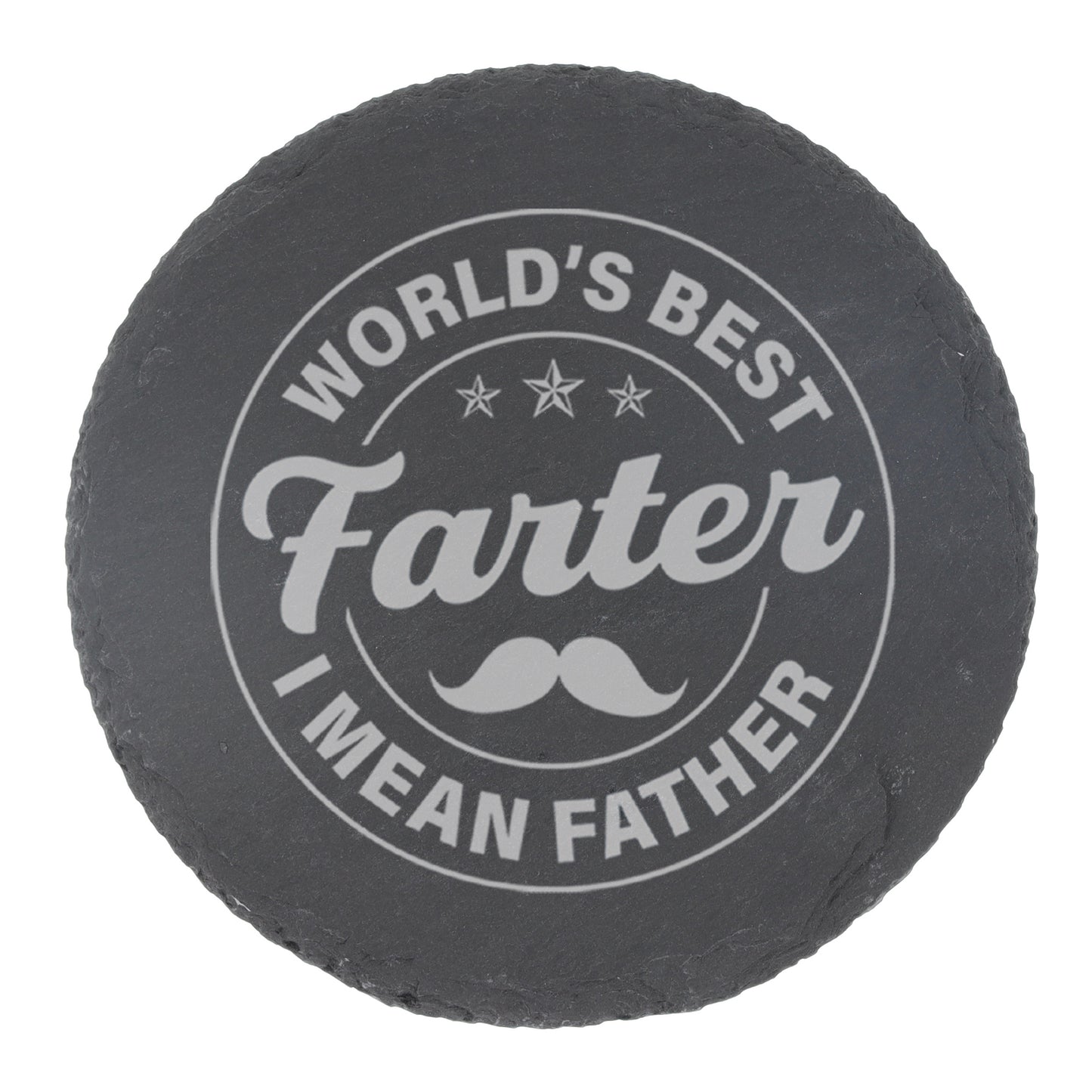 Worlds Best Farter I Mean Father Engraved Beer Glass and/or Coaster Set  - Always Looking Good - Circle Style Round Coaster Only  