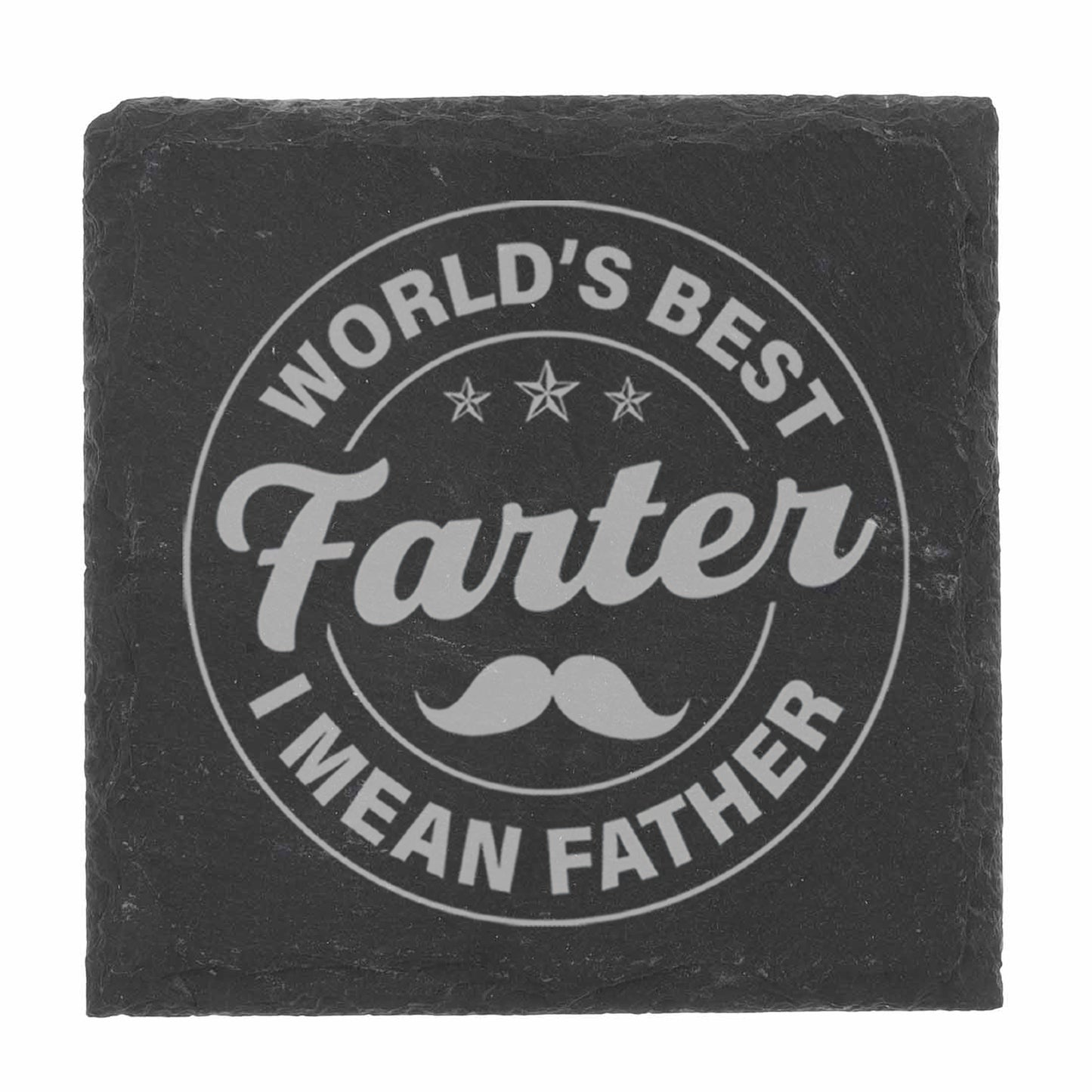 Worlds Best Farter I Mean Father Engraved Beer Glass and/or Coaster Set  - Always Looking Good - Circle Style Square Coaster Only  