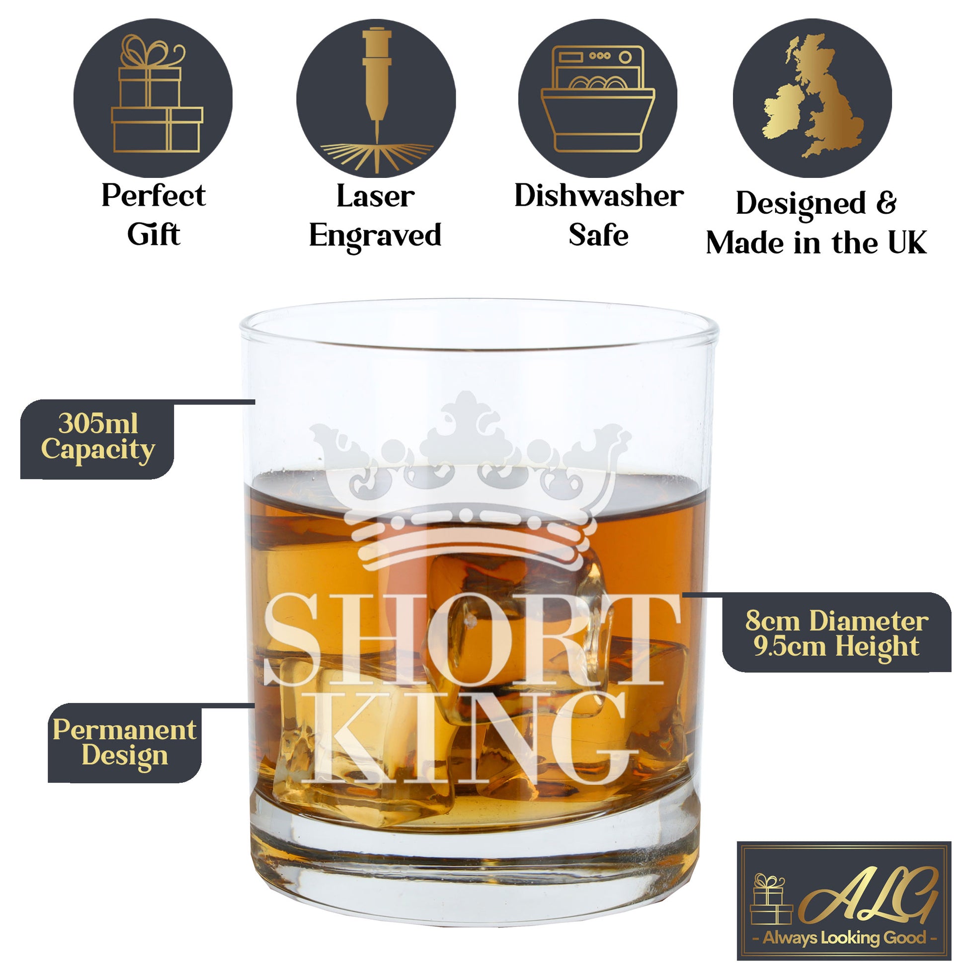 Short King Engraved Whisky Glass  - Always Looking Good -   