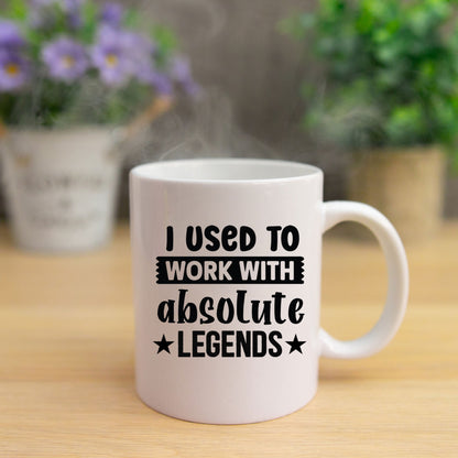 I Used to Work with Absolute Legends Mug & Coaster Set