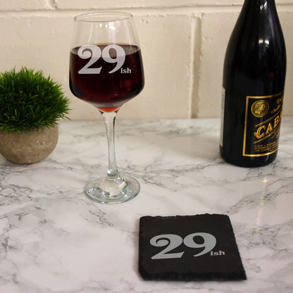 Milestone Birthday Gifts - 'ish' Design Engraved Wine Glass and/or Coaster Set
- Always Looking Good - Always Looking Good -   