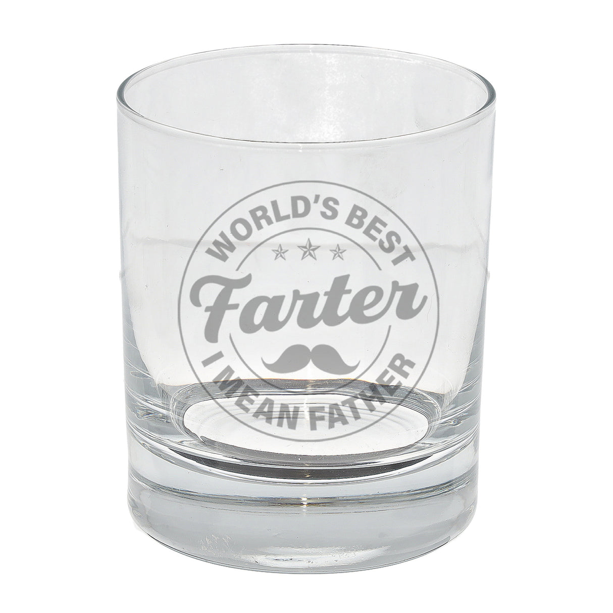 "Worlds Best Farter I Mean Father" Novelty Engraved Whisky Glass for Dad  - Always Looking Good -   