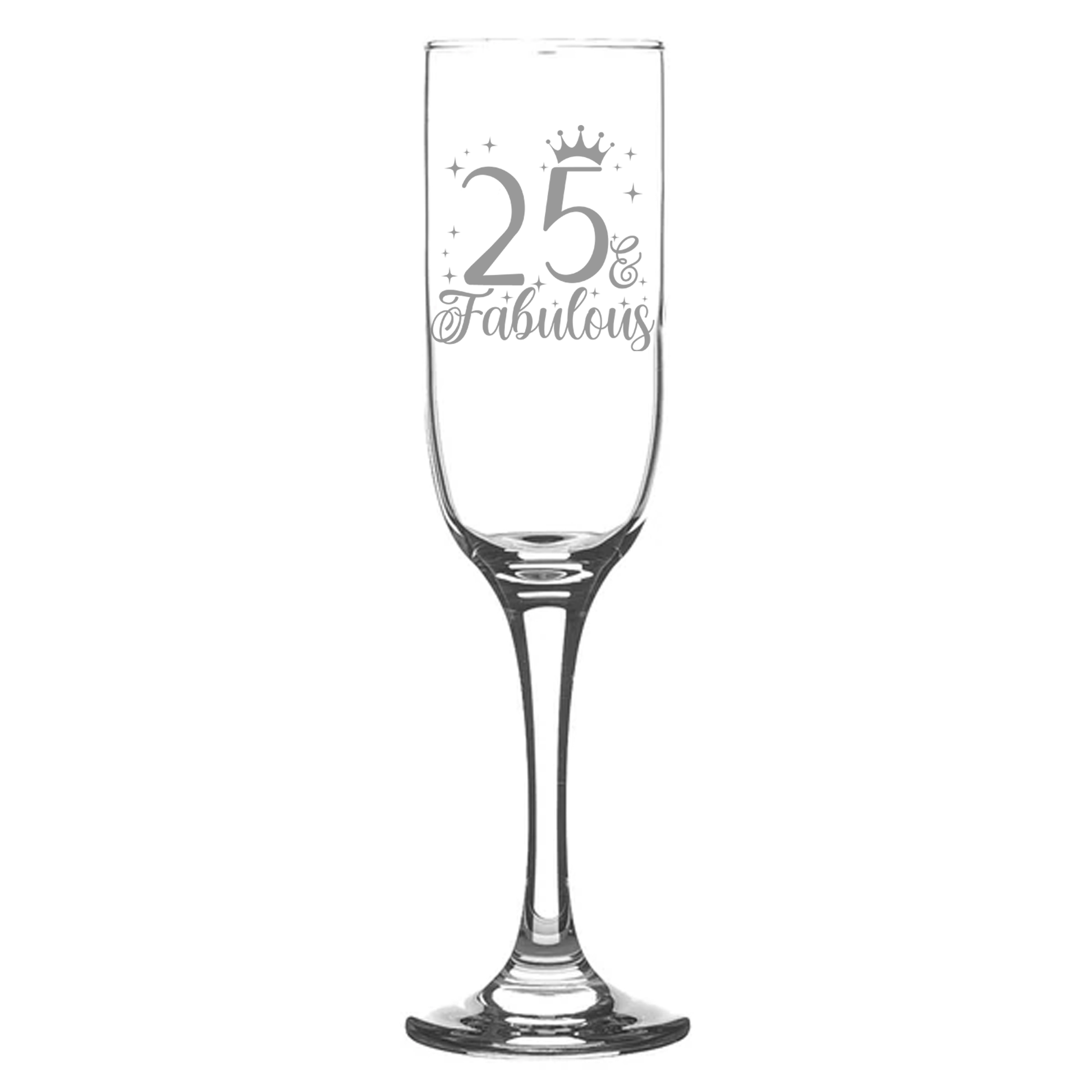 25 & Fabulous Engraved Champagne Glass and/or Coaster Set  - Always Looking Good - Champagne Glass On Its Own  