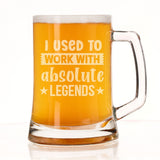 I Used to Work with Absolute Legends Engraved Beer Stein – Funny Leaving Gift
