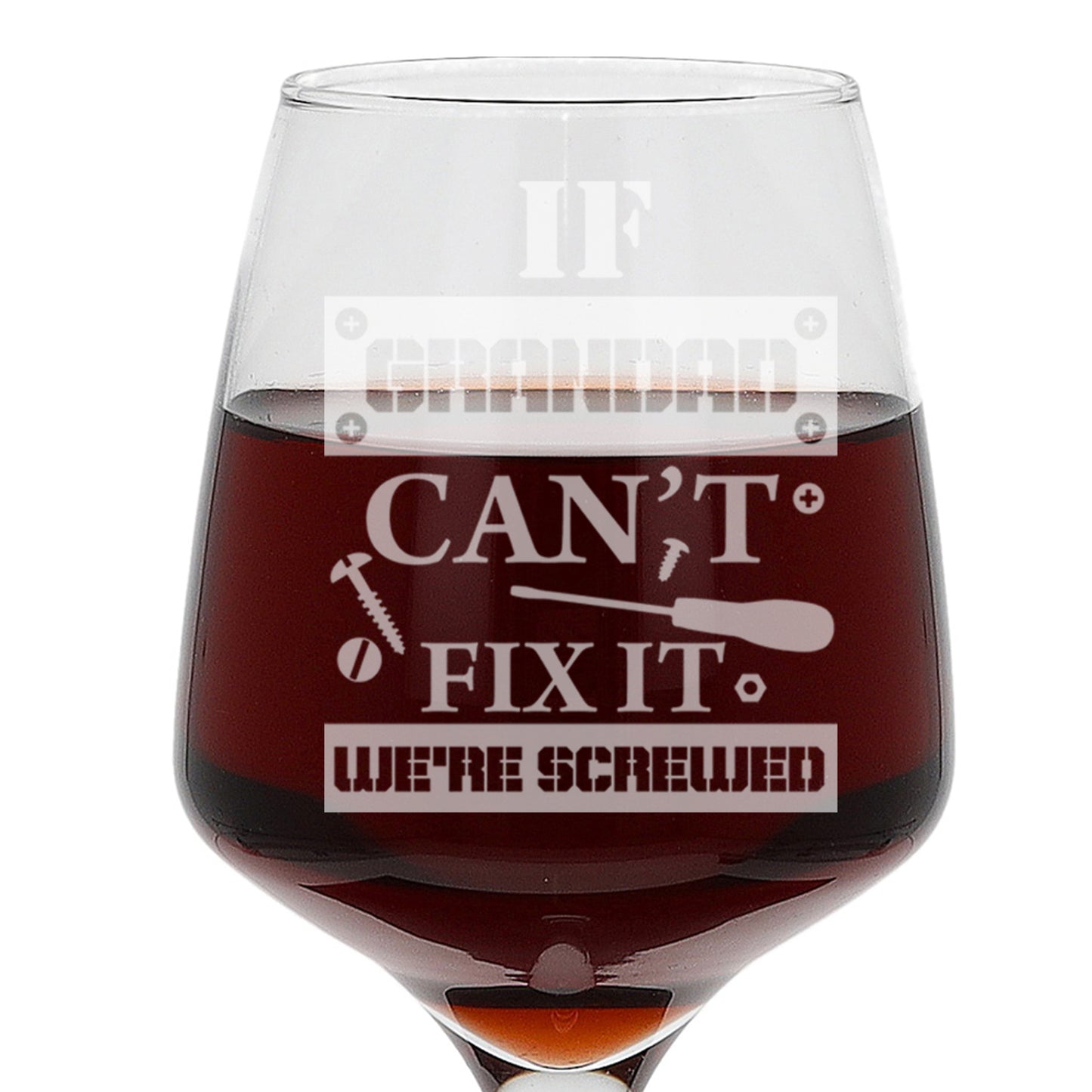 Engraved "If Dad / Grandad Can't Fix It We're Screwed " Novelty Wine Glass and/or Coaster Set