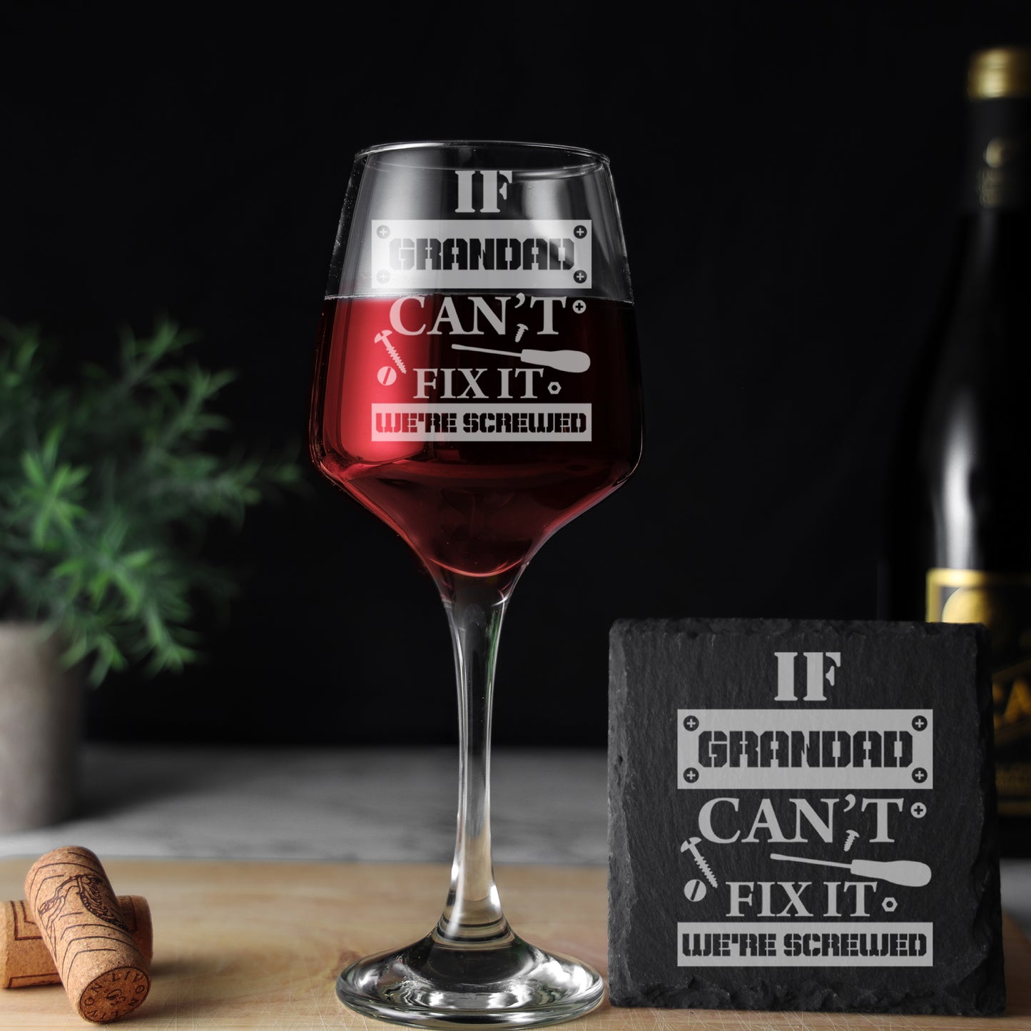 Engraved "If Dad / Grandad Can't Fix It We're Screwed " Novelty Wine Glass and/or Coaster Set
