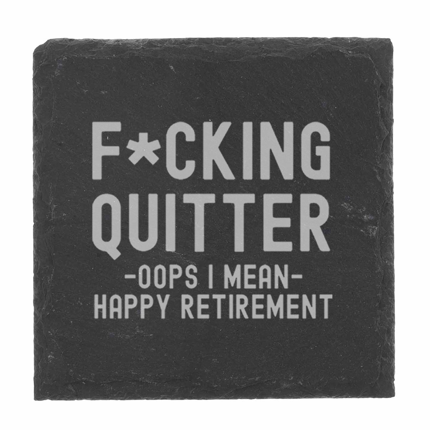 Engraved "F*cking Quitter, Oops I mean Happy Retirement" Beer Glass and/or Coaster Novelty Gift  - Always Looking Good -   