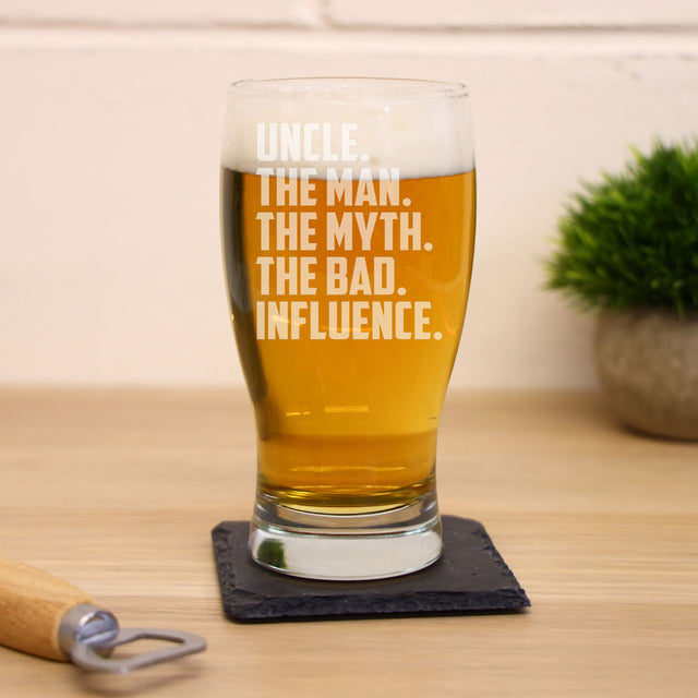 Uncle, The Man, The Myth, The Bad Influence Engraved Beer Glass and/or Coaster Gift For Uncle  - Always Looking Good -   