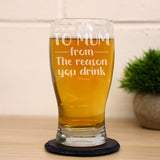 “From The Reason You Drink” Engraved Pint Glass Gift for Parents or Partners